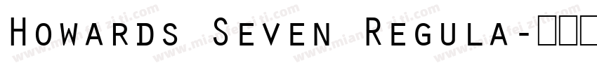 Howards Seven Regula字体转换